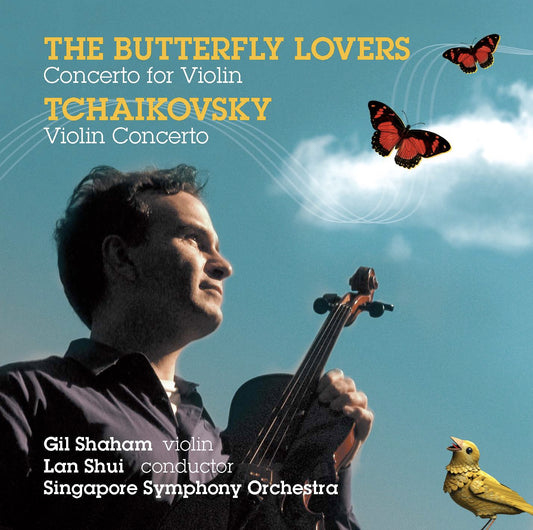 The Butterfly Lovers & Tchaikovsky Violin Concertos - Gil Shaham