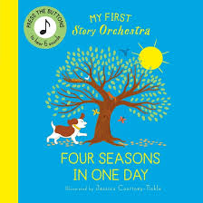 My First Story Orchestra: Four Seasons In One Day