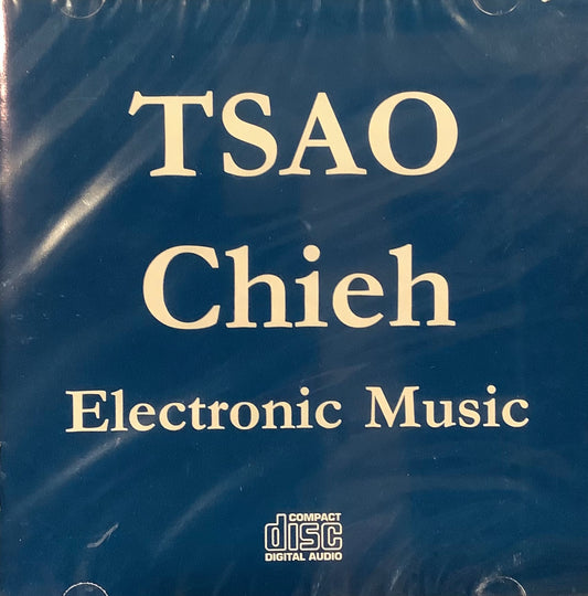 Tsao Chieh - Electronic Music