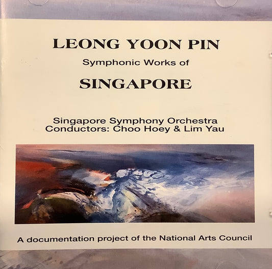 Leong Yoon Pin - Symphonic Works of Singapore