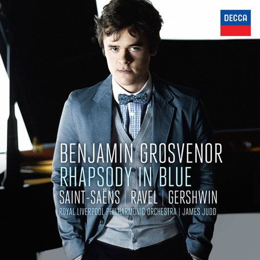 Rhapsody in Blue - Benjamin Grosvenor plays Saint-Saëns, Ravel & Gershwin