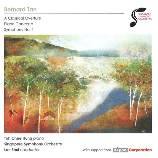 Bernard Tan: A Classical Overture, Piano Concerto; Symphony No. 1