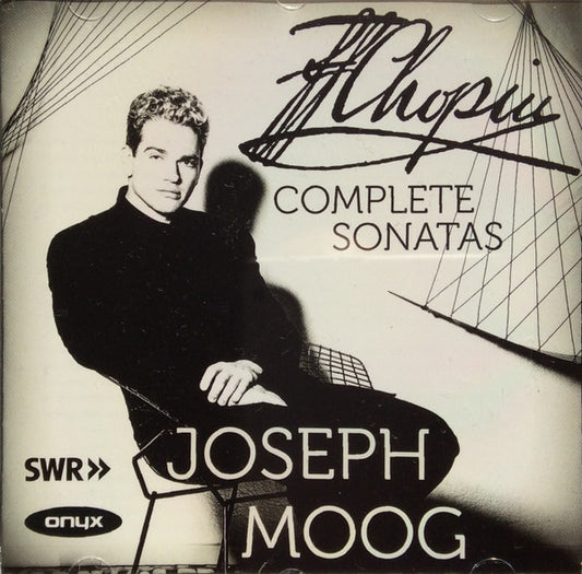 Chopin Complete Sonatas - Joseph Moog