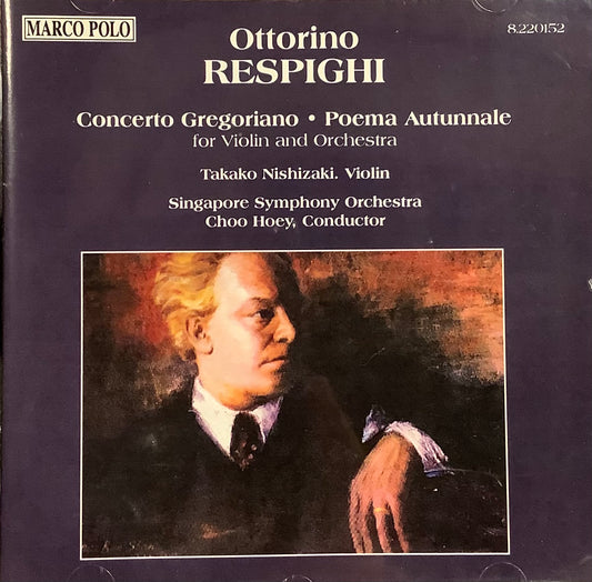 Ottorino Respighi - Concerto Gregoriano, Poema Autunnale for Violin and Orchestra